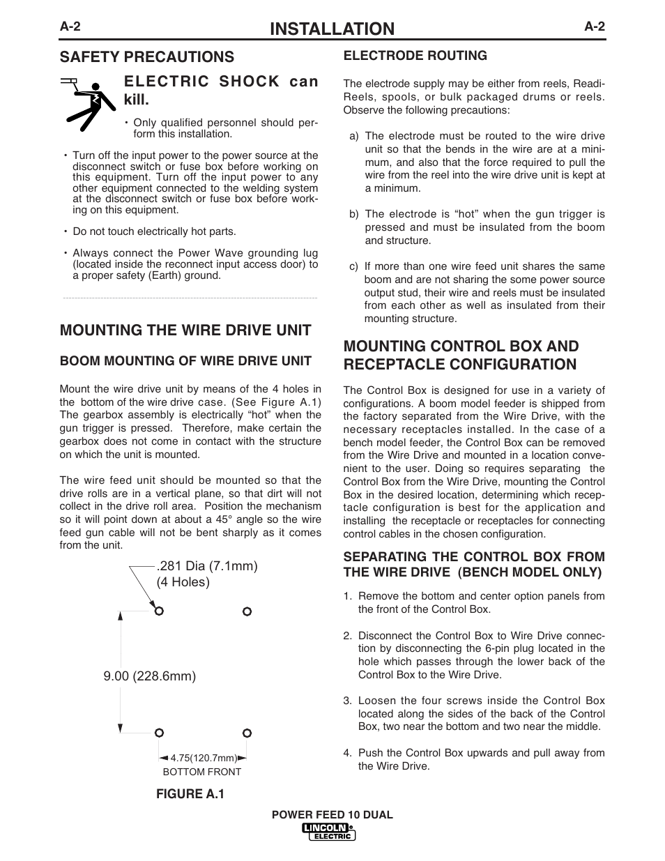 Installation, Safety precautions mounting the wire drive unit, Mounting control box and receptacle configuration | Electric shock can kill | Lincoln Electric IM658 Power Feed 10 DualWire Drives & Control Boxes User Manual | Page 10 / 66