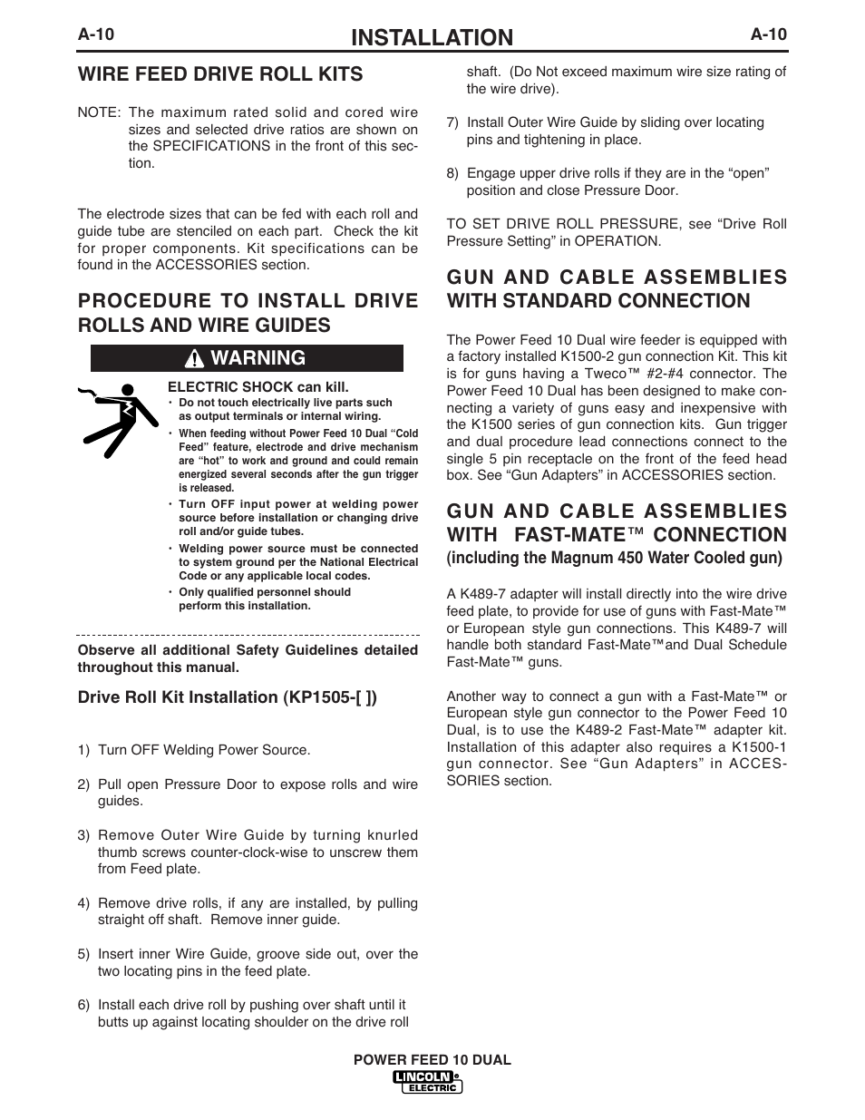 Installation, Wire feed drive roll kits, Procedure to install drive rolls and wire guides | Gun and cable assemblies with standard connection, Warning | Lincoln Electric IM658 Power Feed 10 DualWire Drives & Control Boxes User Manual | Page 18 / 66