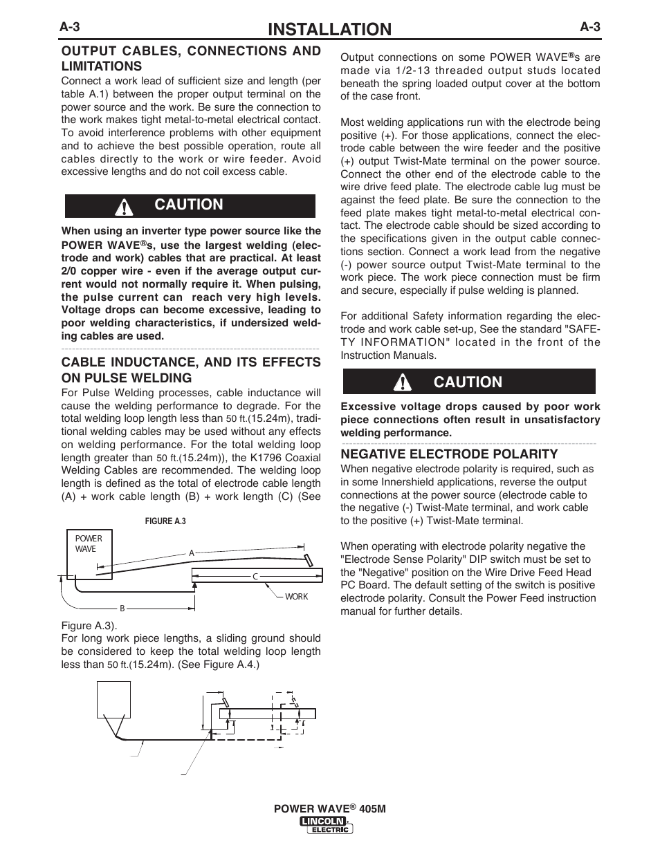 Installation, Caution, Negative electrode polarity | A-3 output cables, connections and limitations, Cable inductance, and its effects on pulse welding | Lincoln Electric IM846 POWER WAVE 405M User Manual | Page 12 / 42