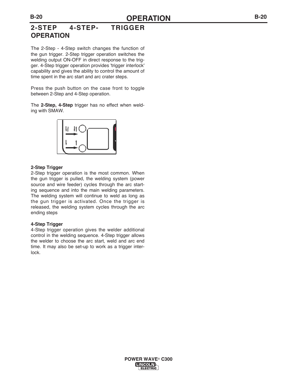 Operation, Step 4-step- trigger operation | Lincoln Electric IM956 POWER WAVE C300 User Manual | Page 41 / 72