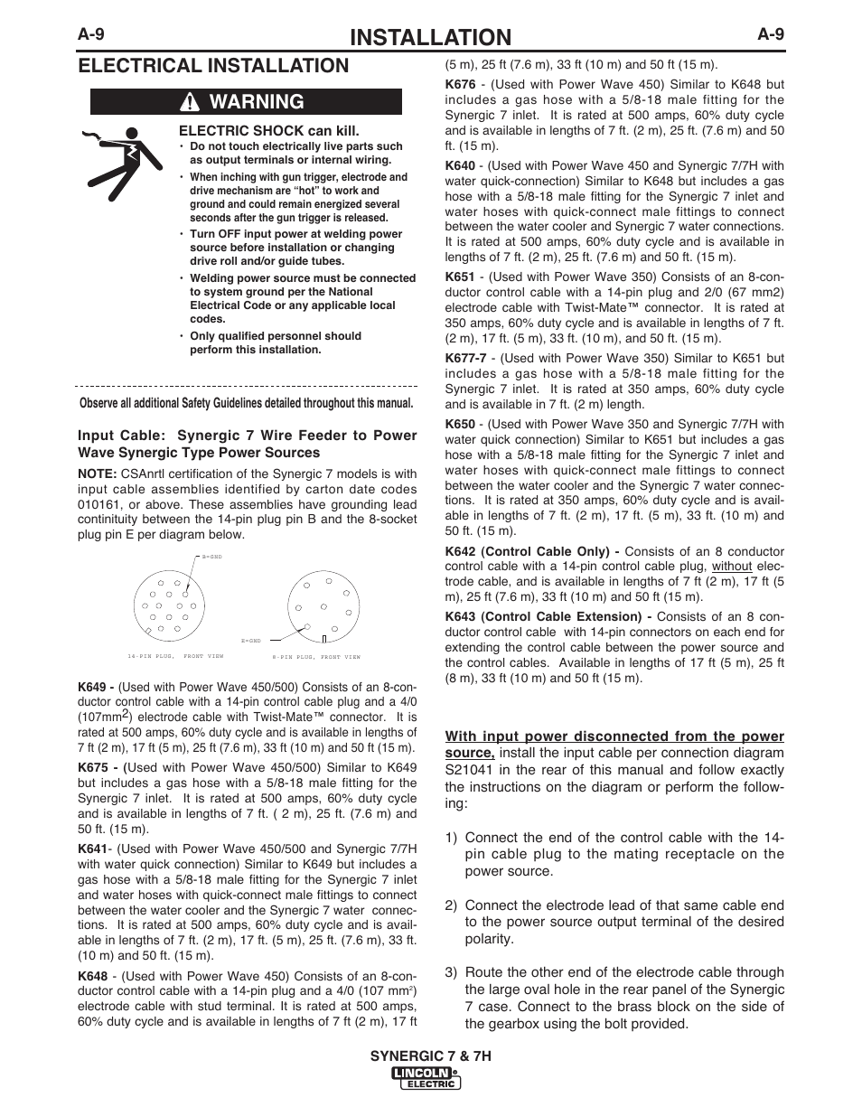 Installation, Electrical installation, Warning | Lincoln Electric IM558 Synergic 7 and 7H Water Cooled User Manual | Page 16 / 52