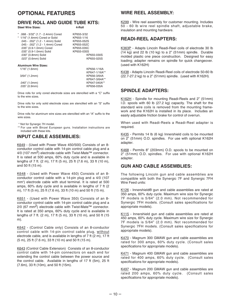 Optional features, Drive roll and guide tube kits, Input cable assemblies | Wire reel assembly, Readi-reel adapters, Spindle adapters, Gun and cable assemblies | Lincoln Electric IM539 Synergic 7F and 7FH User Manual | Page 10 / 44