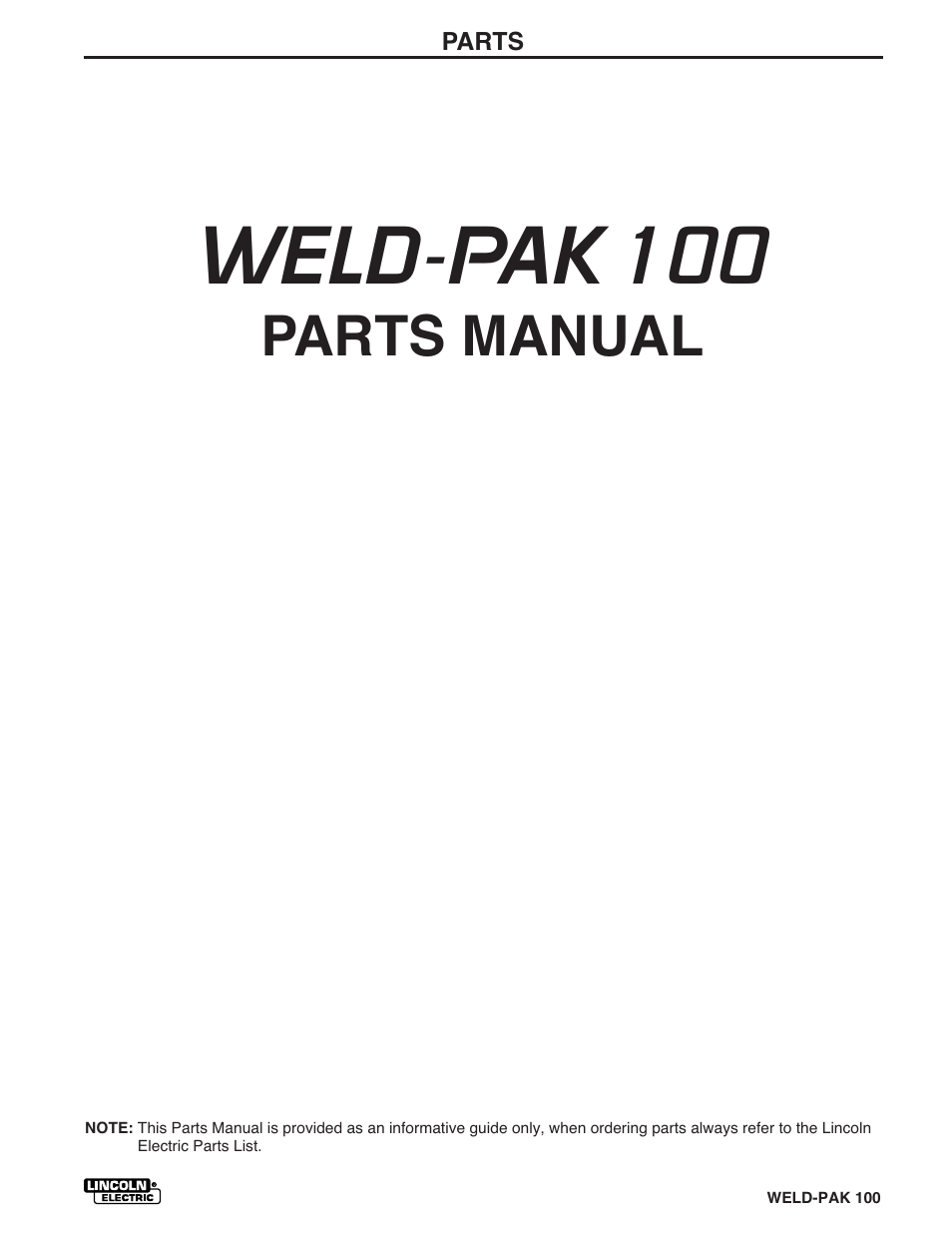 Weld-pak 100, Parts manual | Lincoln Electric IM546 WELD-PAK 100 PLUS User Manual | Page 47 / 60