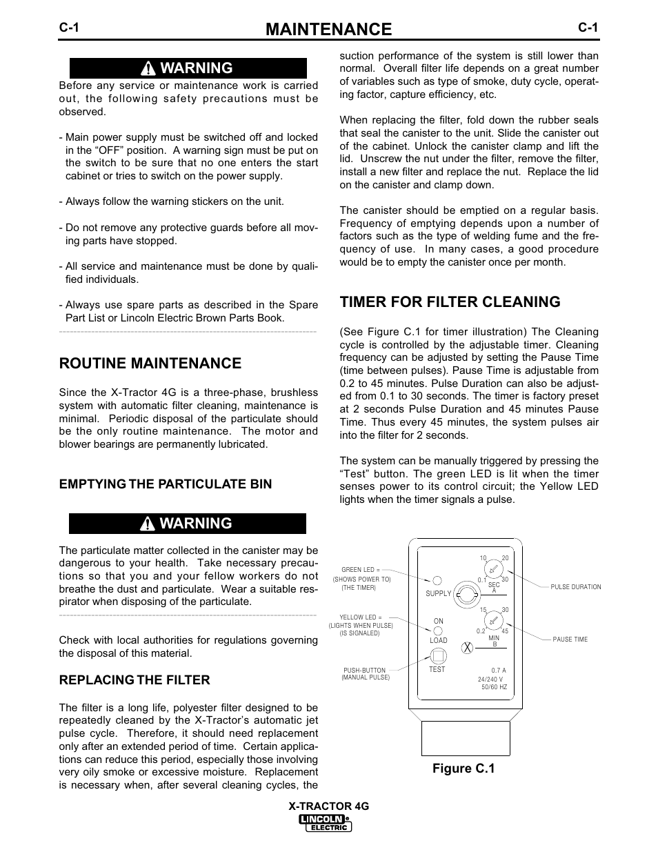 Maintenance, Routine maintenance, Timer for filter cleaning | Warning, Emptying the particulate bin, Replacing the filter, Figure c.1 | Lincoln Electric IM608 X-TRACTOR 4G User Manual | Page 12 / 18