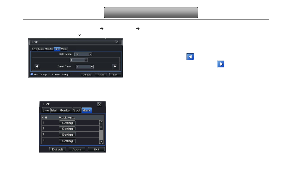 Spot, Step2: select split mode: 1×1and channel, Fig 4-9 live configuration-spot | Mask, 3 spot, 4 mask | LT Security LTD2316SE-SL User Manual | Page 25 / 99