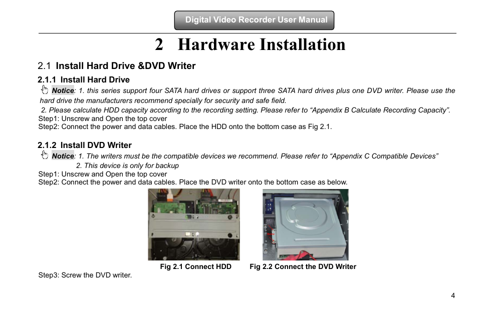 Hardware installation, Install hard drive &dvd writer, Install hard drive | Step1: unscrew and open the top cover, Install dvd writer, Step3: screw the dvd writer, 2 hardware installation, 1 install hard drive &dvd writer, 1 install hard drive, 2 install dvd writer | LT Security LTD2516HD-C User Manual | Page 10 / 113