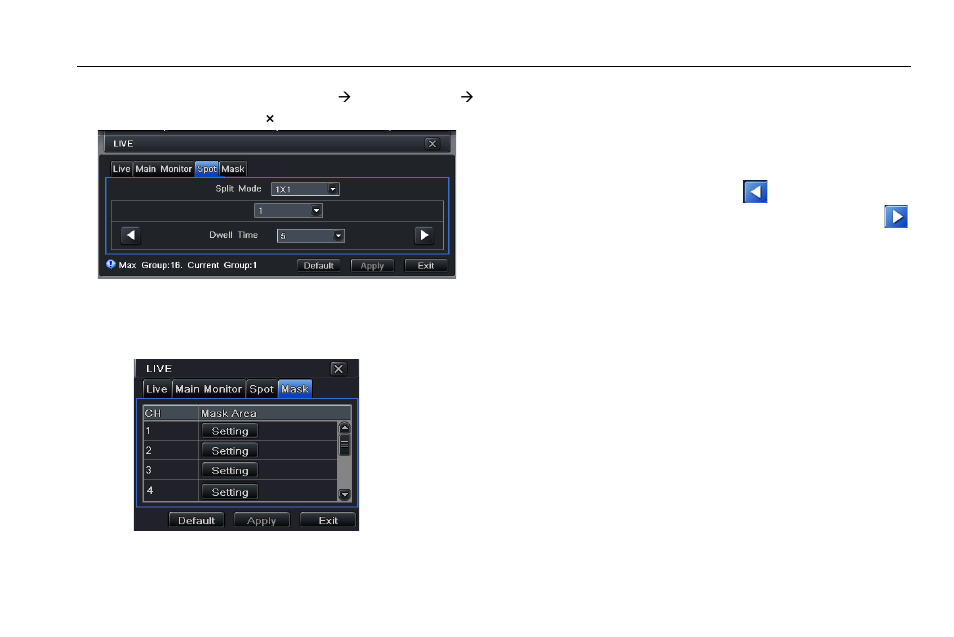 Spot, Step2: select split mode: 1×1and channel, Fig 4-9 live configuration-spot | Mask, 3 spot, 4 mask | LT Security LTD2508SE User Manual | Page 26 / 107