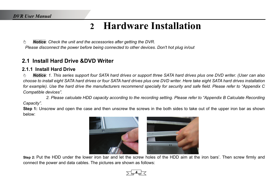 Hardware installation, Install hard drive &dvd writer, Install hard drive | 2 hardware installation, 1 install hard drive &dvd writer, 1 install hard drive | LT Security LTD2432MD User Manual | Page 10 / 110