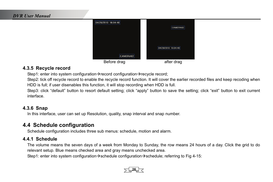 Before drag after drag, Recycle record, Snap | Schedule configuration, Schedule, 5 recycle record, 6 snap, 4 schedule configuration, 1 schedule | LT Security LTD2432MD User Manual | Page 32 / 110
