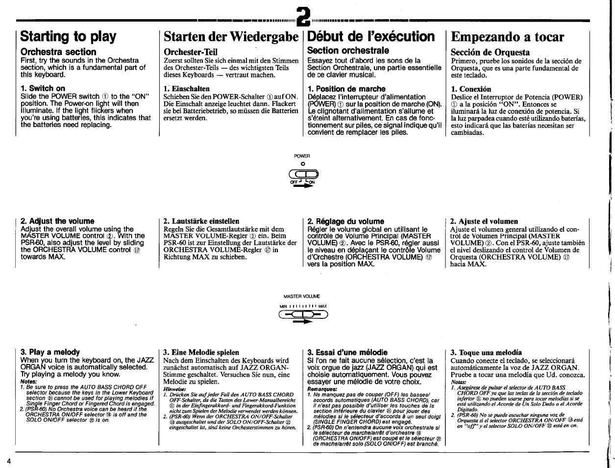 Switch on, Starten der wiedergabe, Orchester-teil | Position de marche, Empezando a tocar, Sección de orquesta, Adjust the volume, Réglage du volume, Play a melody, Essai d’une mélodie | Yamaha PSR-60 User Manual | Page 6 / 32