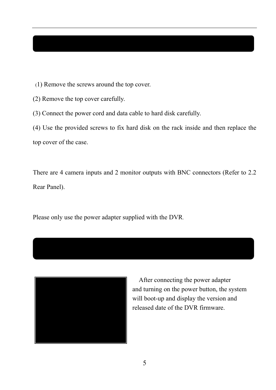 1 install hard disk, 2 connecting camera and monitor, 3 connecting power supply | Chapter 4: starting the dvr, 1 firmware version, Chapter 3: installation | LT Security LTD411M6KIT User Manual | Page 6 / 27