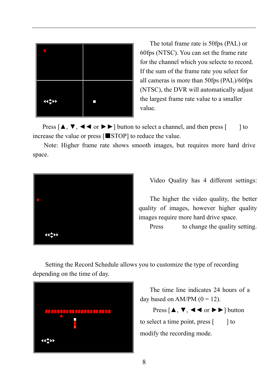 5 record frame rate, 6 video quality, 7 record schedule | User manual, The total frame rate is 50fps (pal) or, Video quality has 4 different settings | LT Security LTD411M6KIT User Manual | Page 9 / 27