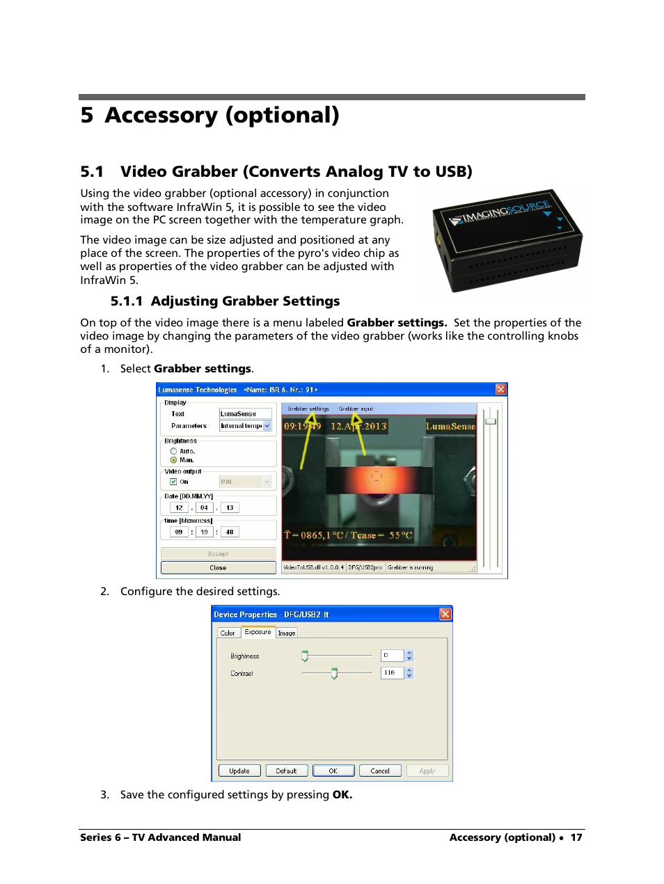 5 accessory (optional), 1 video grabber (converts analog tv to usb), 1 adjusting grabber settings | LumaSense Technologies ISR 6-TV Advanced User Manual | Page 17 / 25