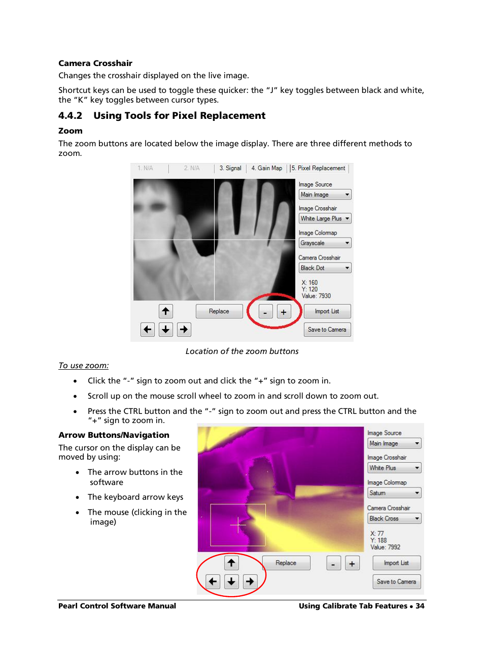 Camera crosshair, 2 using tools for pixel replacement, Zoom | To use zoom, Arrow buttons/navigation | LumaSense Technologies Pearl Control User Manual | Page 34 / 44