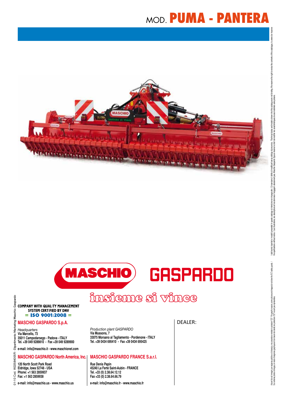 Puma - pantera, Dealer, Maschio gaspardo france s.a.r.l | Maschio gaspardo north america, inc, Maschio gaspardo s.p.a | Maschio Gaspardo PANTERA COBRA User Manual | Page 20 / 20