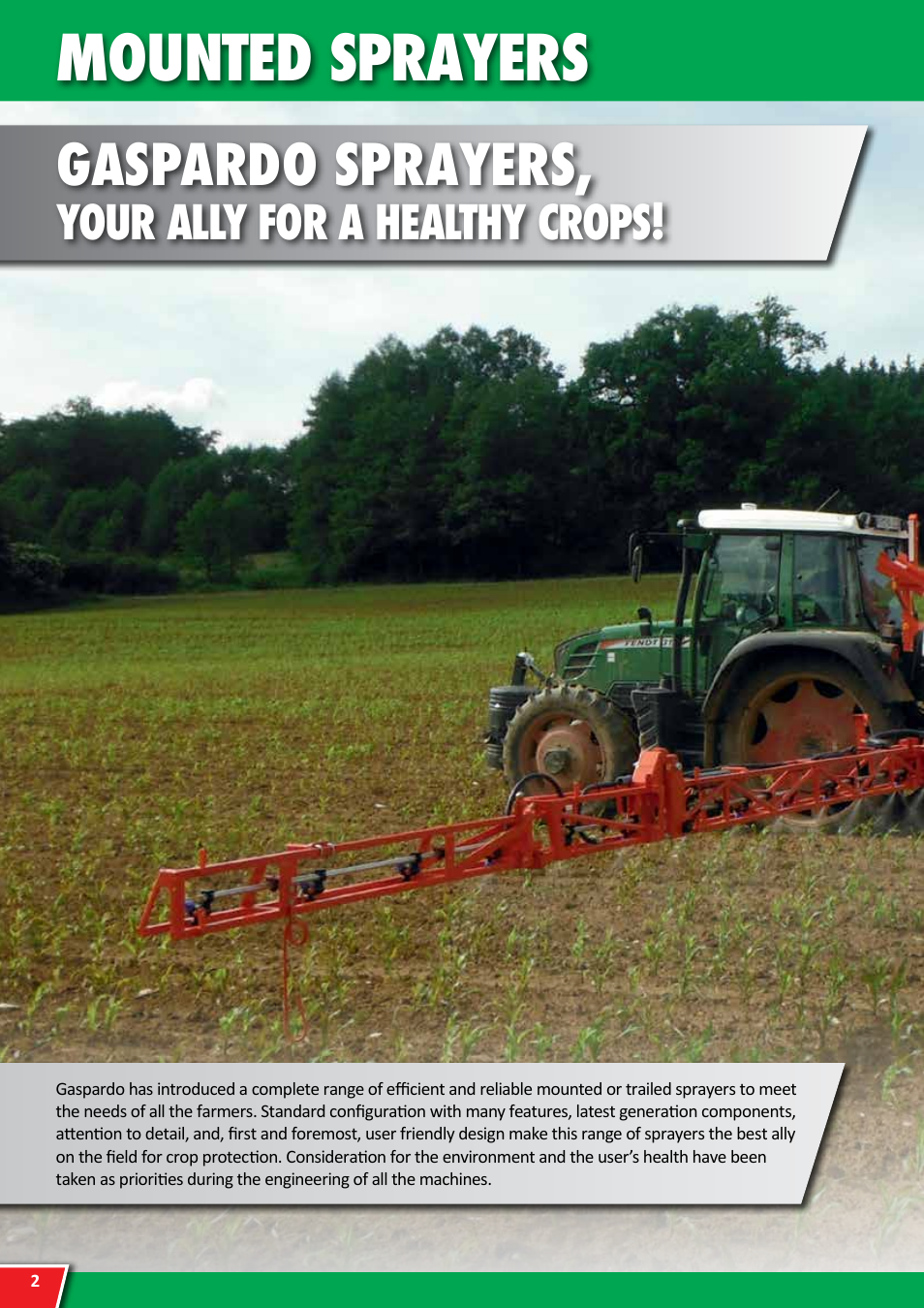 Mounted sprayers, Gaspardo sprayers, Your ally for a healthy crops | Maschio Gaspardo SATURNO FRONTAL User Manual | Page 2 / 20