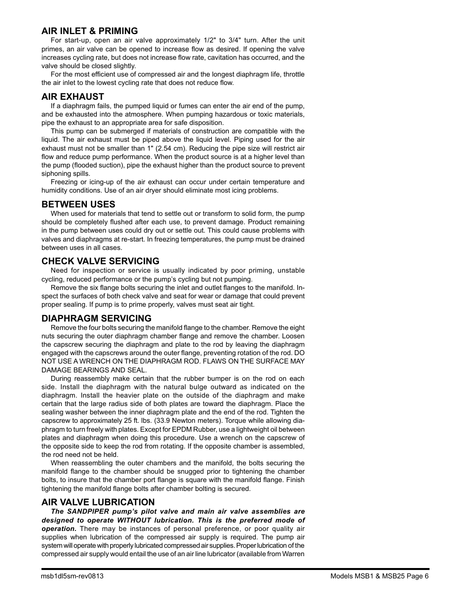 Air inlet & priming, Air exhaust, Between uses | Check valve servicing, Diaphragm servicing, Air valve lubrication | SANDPIPER MSB25 User Manual | Page 8 / 21