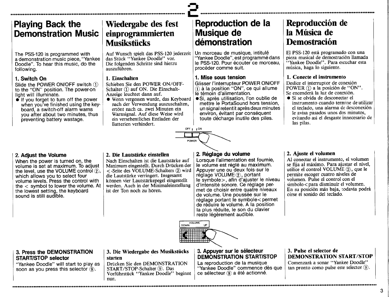 Press the demonstration start/stop selector, Einschalten, Reproduction de la musique de démonstration | Mise sous tension, Die lautstärke einstellen, Réglage du volume, Die wiedergabe des musikstücks starten, Appuyer sur le sélecteur demonstration start/stop, Pulse el selector de demonstration start/stop, Wiedergabe des fest einprograminierten musikstücks | Yamaha PSS-120 User Manual | Page 5 / 12
