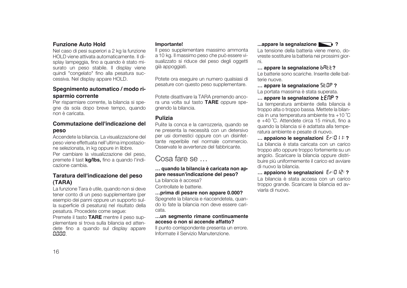Funzione auto hold, Spegnimento automatico / modo risparmio corrente, Commutazione dell'indicazione del peso | Taratura dell'indicazione del peso (tara), Pulizia, Cosa fare se | Seca 334 User Manual | Page 16 / 24