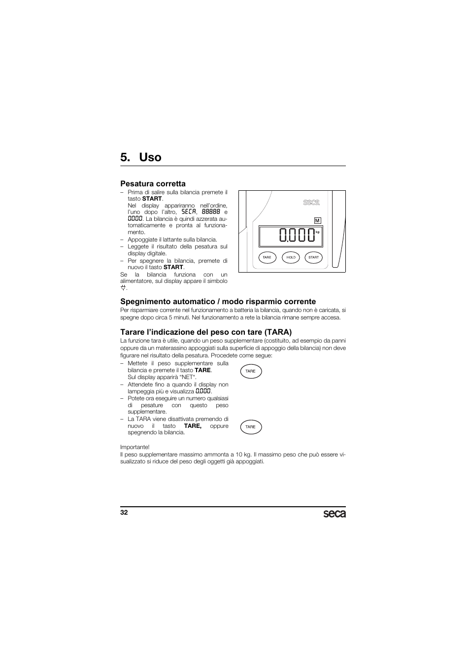 Pesatura corretta, Spegnimento automatico / modo risparmio corrente, Tarare l’indicazione del peso con tare (tara) | Seca 336 User Manual | Page 32 / 115