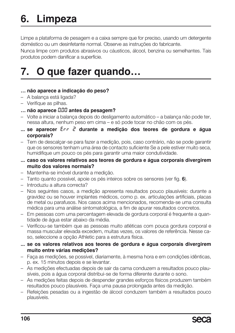 Limpeza, O que fazer quando | Seca 804 User Manual | Page 108 / 166