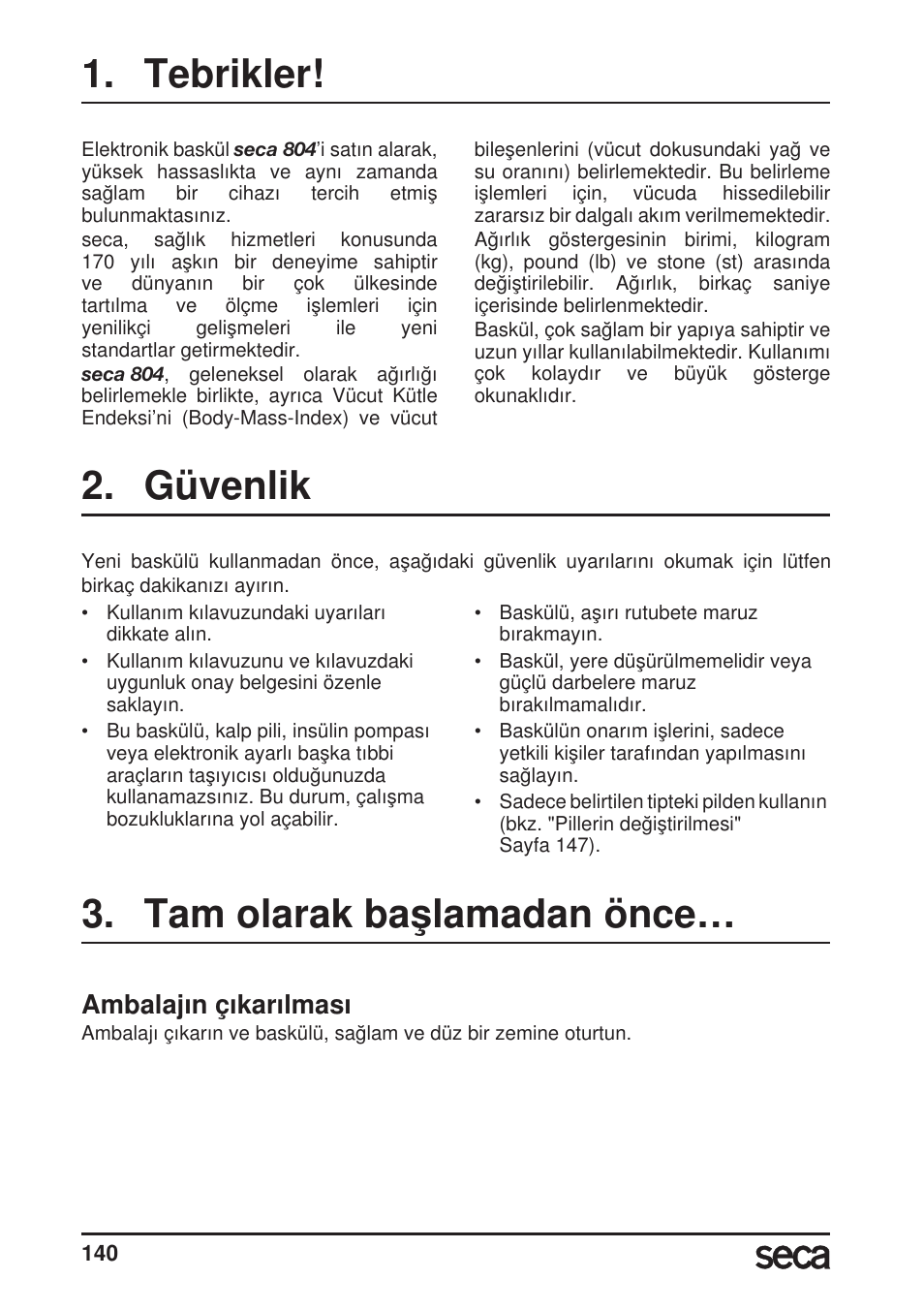 Türkçe, Tebrikler, Güvenlik | Tam olarak baﬂlamadan önce, Ambalaj›n ç›kar›lmas, Tam olarak başlamadan önce, Ambalajın çıkarılması | Seca 804 User Manual | Page 142 / 166