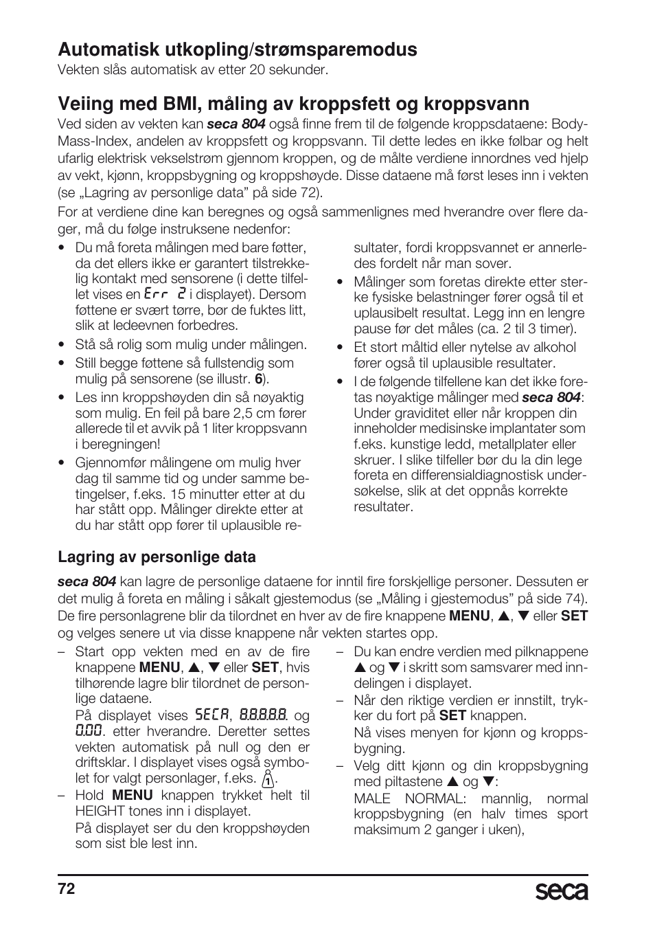 Automatisk utkopling/strømsparemodus, Veiing med bmi, måling av kroppsfett og kroppsvann | Seca 804 User Manual | Page 74 / 166