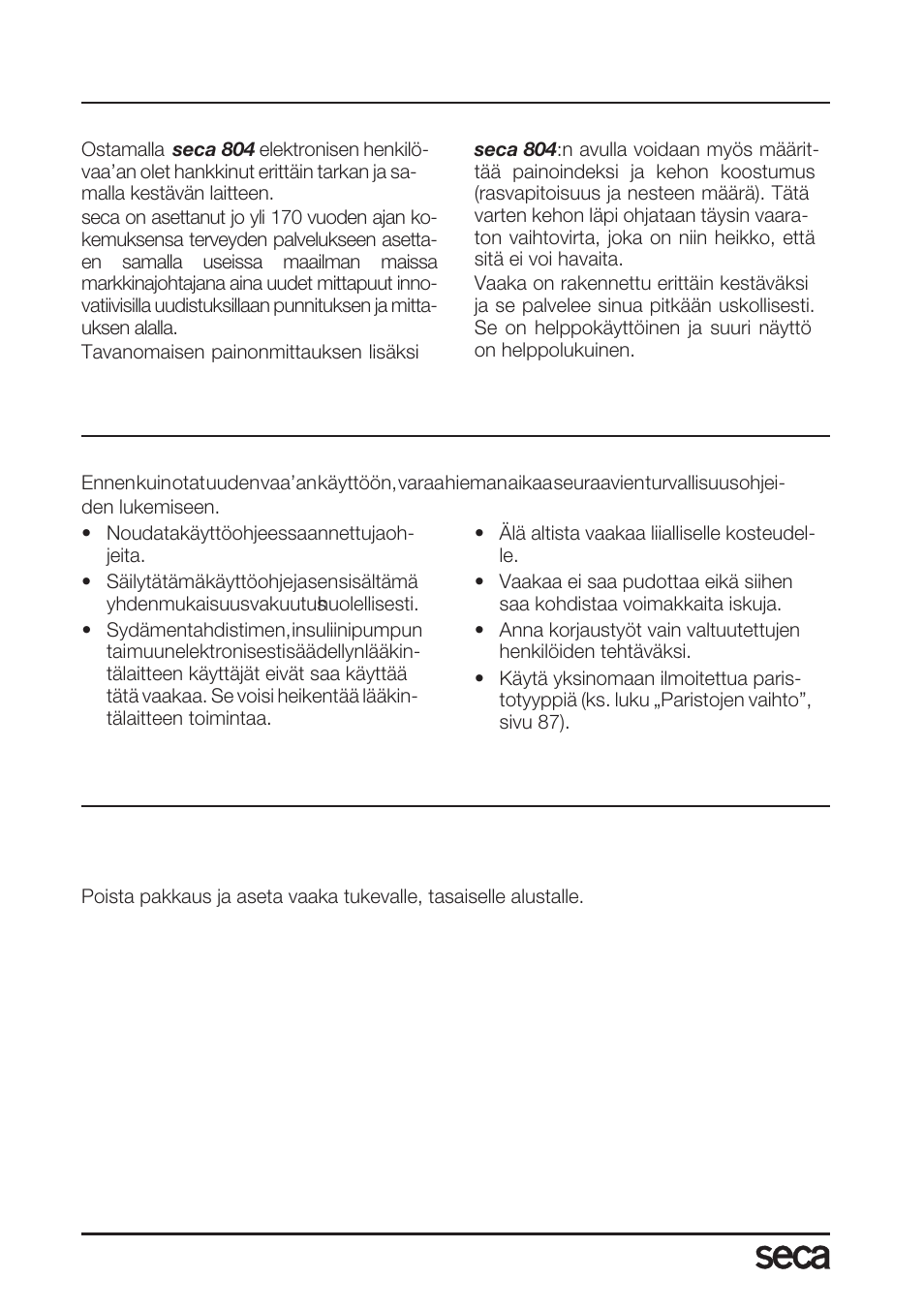 Suomi, Sydämelliset onnittelut, Turvallisuus | Ennen kuin käytät vaakaa, Purkaminen pakkauksesta | Seca 804 User Manual | Page 82 / 166