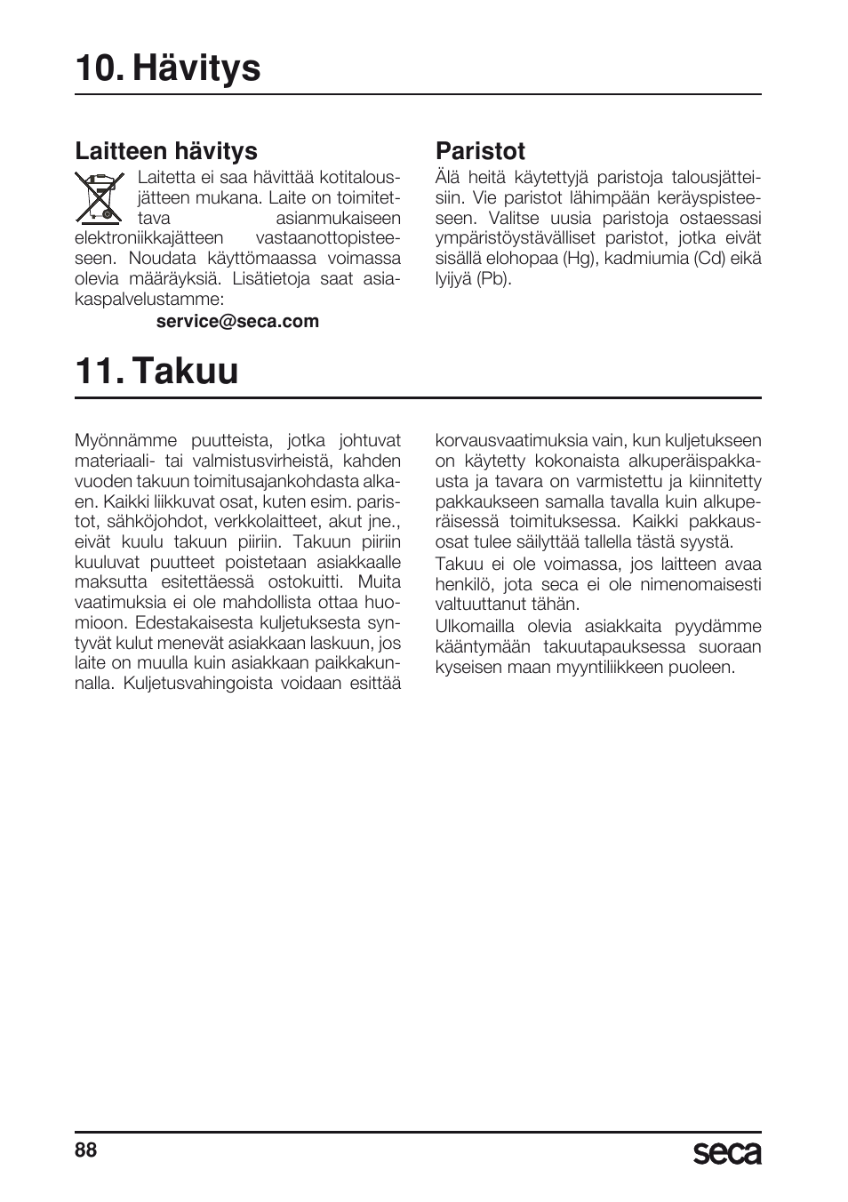 Hävitys, Paristot, Takuu | Laitteen hävitys | Seca 804 User Manual | Page 90 / 166