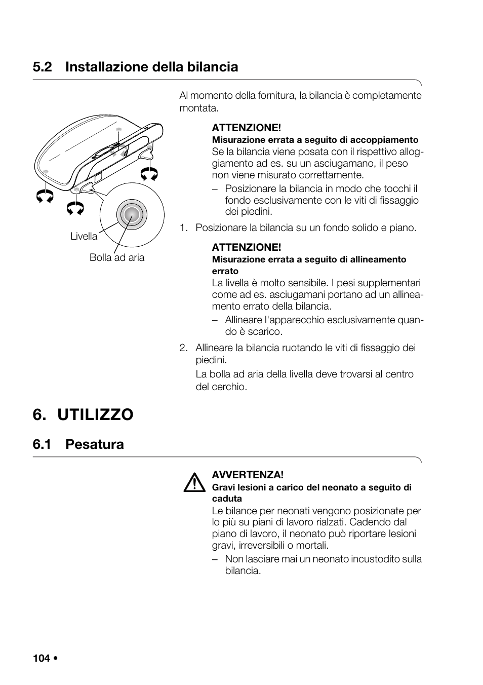 2 installazione della bilancia, Utilizzo, 1 pesatura | Splay, Rghetta, 2 utilizz, Della bilan, Radio | Seca 376 User Manual | Page 104 / 401