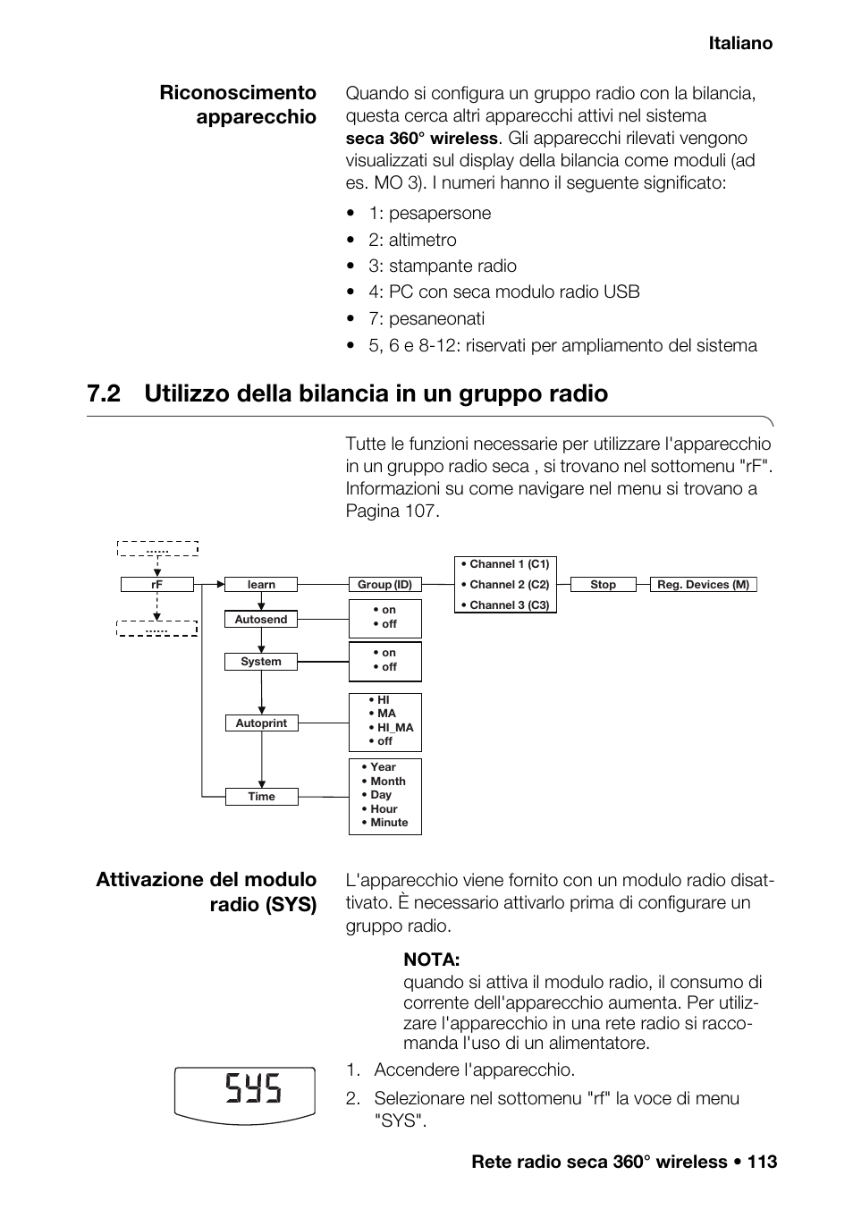 2 utilizzo della bilancia in un gruppo radio, Riconoscimento apparecchio, Attivazione del modulo radio (sys) | Seca 360° wireless | Seca 376 User Manual | Page 113 / 401