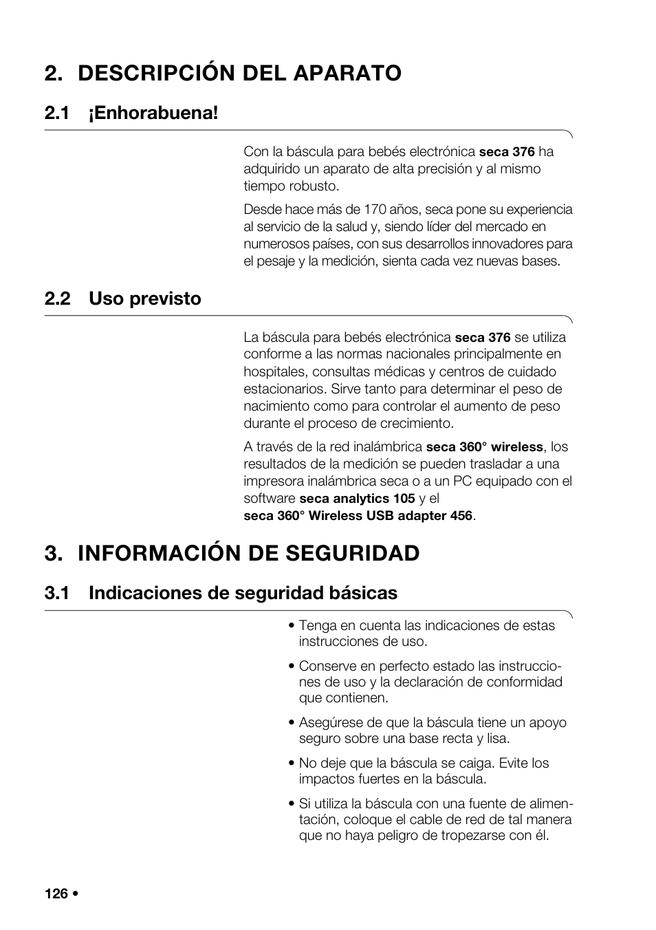 Descripción del aparato, 1 ¡enhorabuena, 2 uso previsto | Información de seguridad, 1 indicaciones de seguridad básicas | Seca 376 User Manual | Page 126 / 401