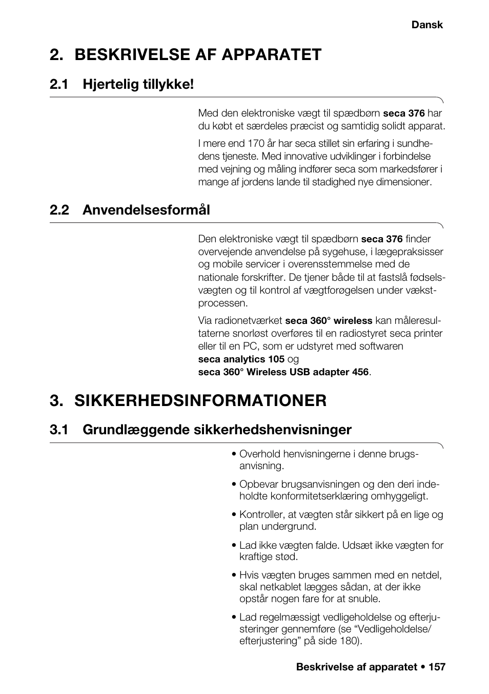 Beskrivelse af apparatet, 1 hjertelig tillykke, 2 anvendelsesformål | Sikkerhedsinformationer, 1 grundlæggende sikkerhedshenvisninger | Seca 376 User Manual | Page 157 / 401