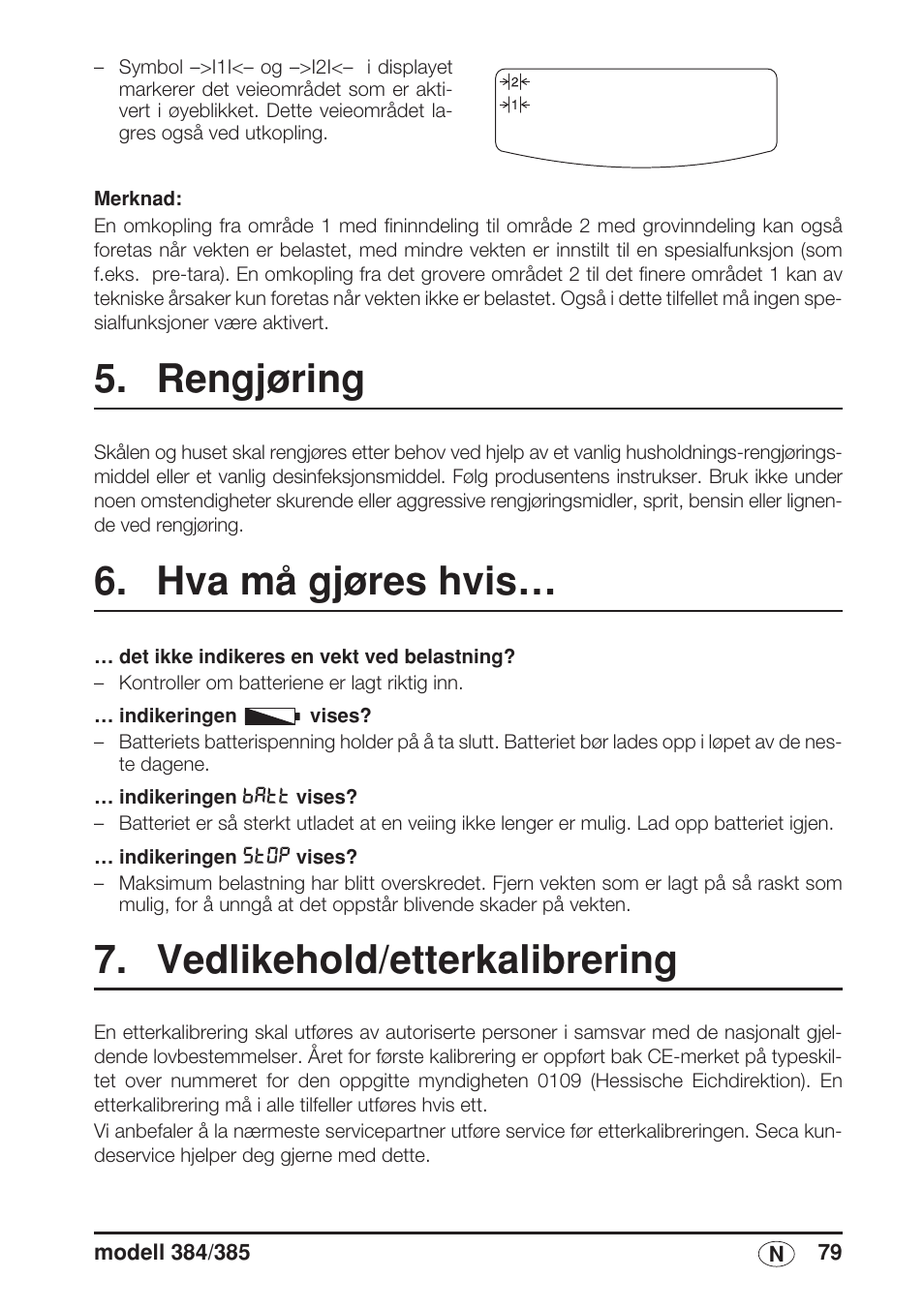 Rengjøring, Hva må gjøres hvis, Vedlikehold/etterkalibrering | Se „vedlikehold/etterkalibrering” på side 79) | Seca 385 User Manual | Page 79 / 136