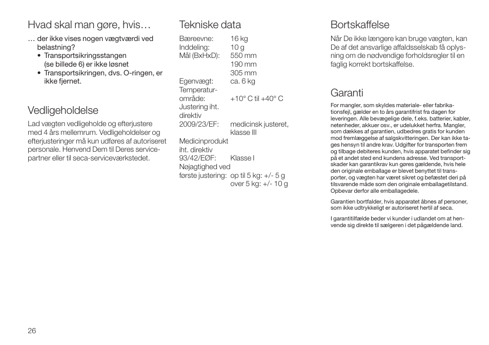 Hvad skal man gøre, hvis, Vedligeholdelse, Bortskaffelse | Garanti, Tekniske data | Seca 745 User Manual | Page 26 / 56