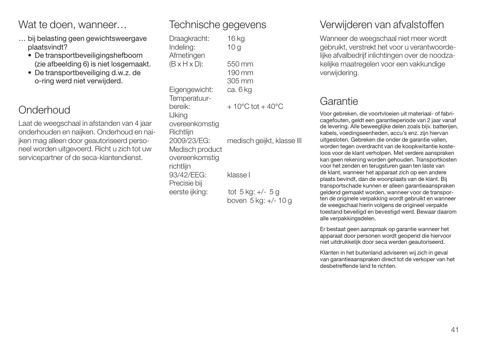 Wat te doen, wanneer, Onderhoud, Verwijderen van afvalstoffen | Garantie, Technische gegevens | Seca 745 User Manual | Page 41 / 56