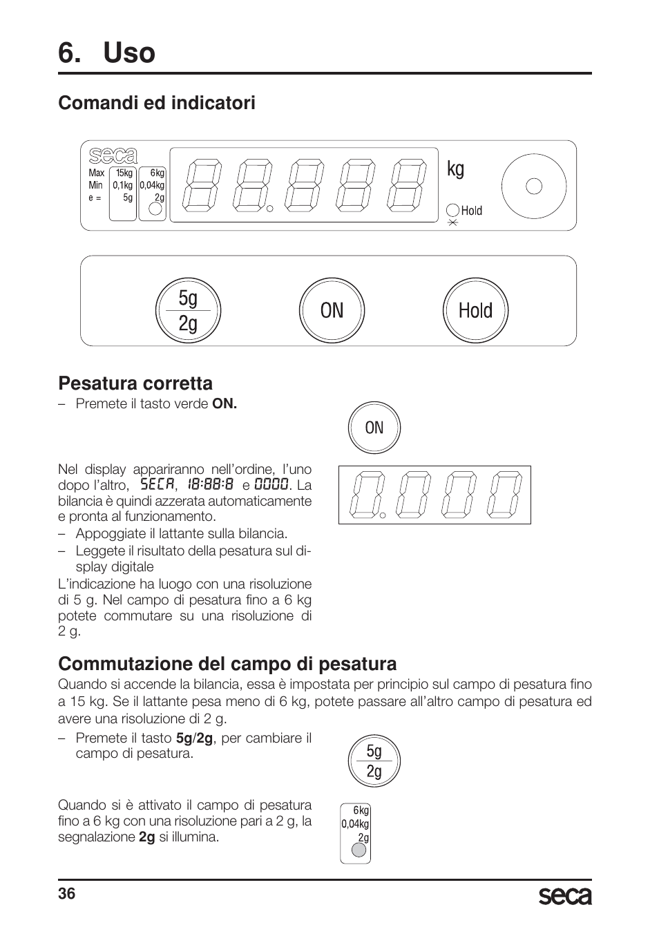 Comandi ed indicatori, Pesatura corretta, Commutazione del campo di pesatura | Comandi ed indicatori pesatura corretta | Seca 717A User Manual | Page 36 / 136