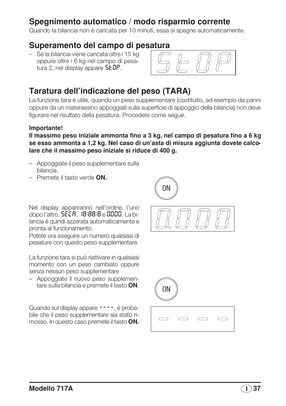 Spegnimento automatico / modo risparmio corrente, Superamento del campo di pesatura, Taratura dell’indicazione del peso (tara) | Seca 717A User Manual | Page 37 / 136