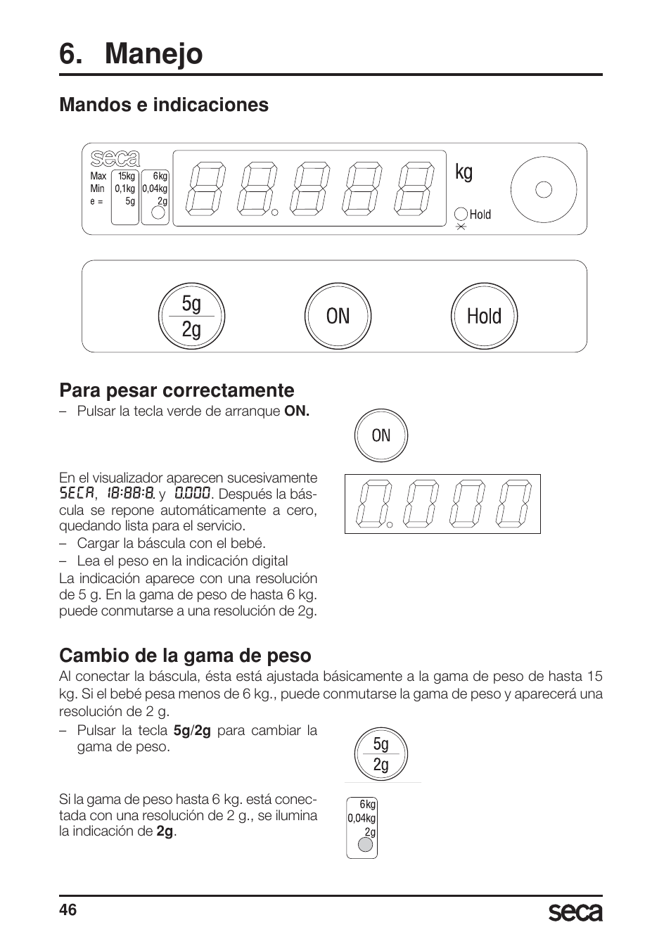 Manejo, Mandos e indicaciones, Para pesar correctamente | Cambio de la gama de peso, Mandos e indicaciones para pesar correctamente | Seca 717A User Manual | Page 46 / 136