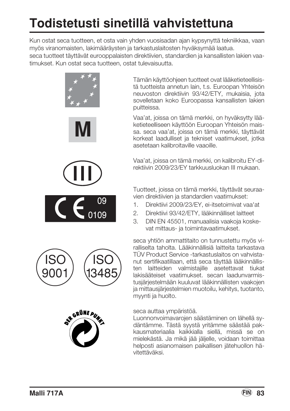 Suomi, Todistetusti sinetillä vahvistettuna | Seca 717A User Manual | Page 83 / 136