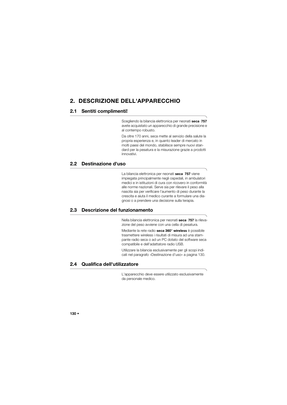 Descrizione dell'apparecchio, 1 sentiti complimenti, 2 destinazione d'uso | 3 descrizione del funzionamento, 4 qualifica dell'utilizzatore | Seca 757 User Manual | Page 130 / 307