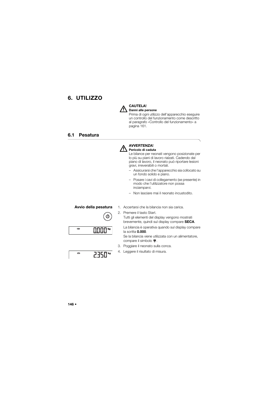 Utilizzo, 1 pesatura, Avvio della pesatura | Seca 757 User Manual | Page 146 / 307