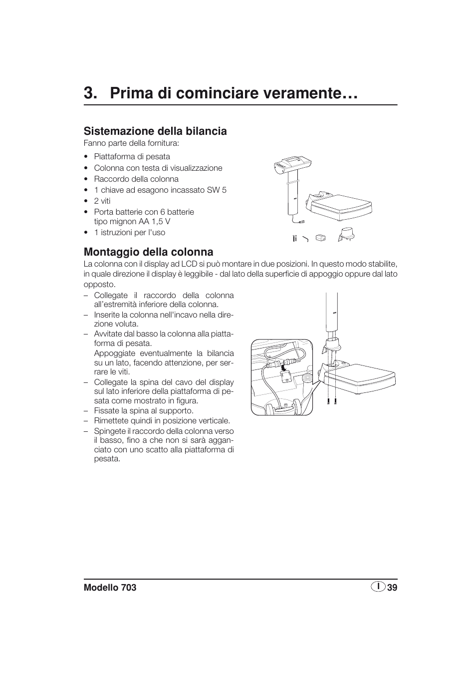 Prima di cominciare veramente, Sistemazione della bilancia, Montaggio della colonna | Seca 703 User Manual | Page 39 / 77