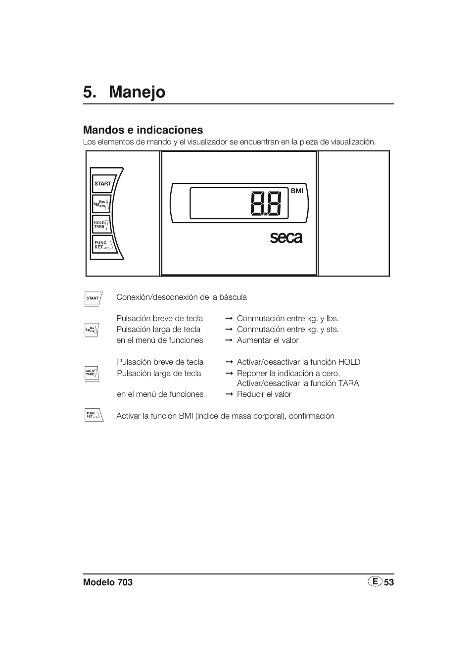 Manejo, Mandos e indicaciones | Seca 703 User Manual | Page 53 / 77