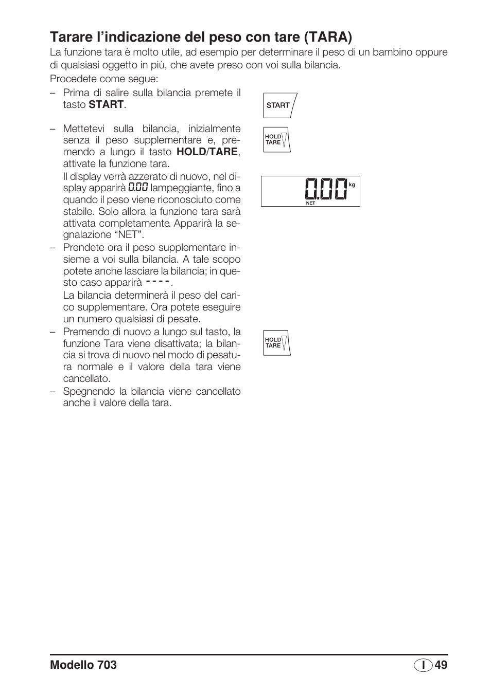 Tarare l’indicazione del peso con tare (tara) | Seca 703 User Manual | Page 49 / 102