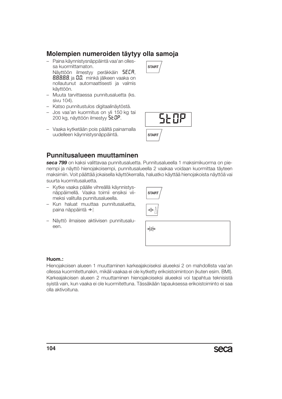 Molempien numeroiden täytyy olla samoja, Punnitusalueen muuttaminen | Seca 799 User Manual | Page 104 / 162