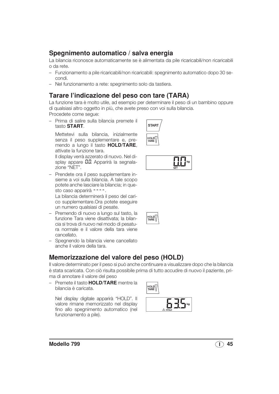 Spegnimento automatico / salva energia, Tarare l’indicazione del peso con tare (tara), Memorizzazione del valore del peso (hold) | Seca 799 User Manual | Page 45 / 162