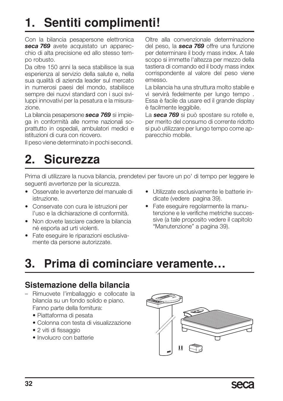 Italiano, Sentiti complimenti, Sicurezza | Prima di cominciare veramente, Sistemazione della bilancia | Seca 769 User Manual | Page 32 / 76