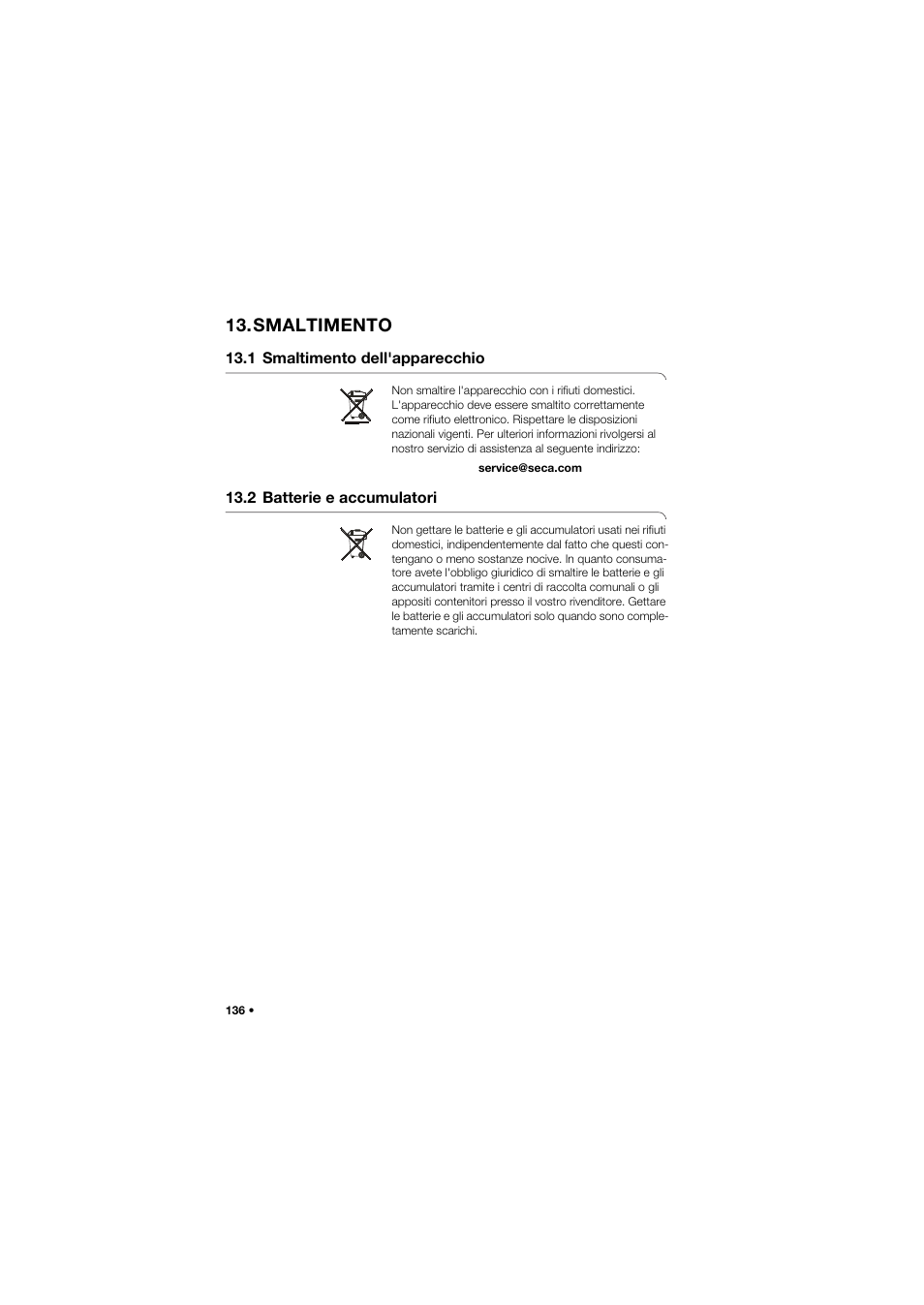 Smaltimento, 1 smaltimento dell'apparecchio, 2 batterie e accumulatori | Seca 704 User Manual | Page 136 / 443