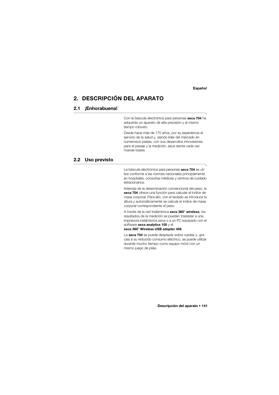 Descripción del aparato, 1 ¡enhorabuena, 2 uso previsto | 141 2.2 uso previsto | Seca 704 User Manual | Page 141 / 443